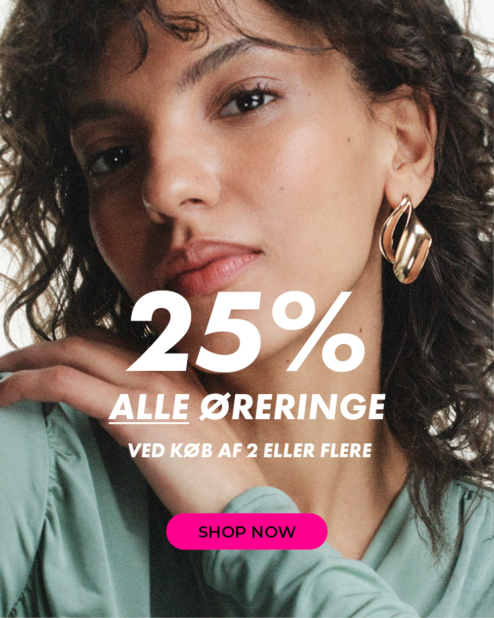 25% på alle Øreringe - Ved køb af 2 eller flere