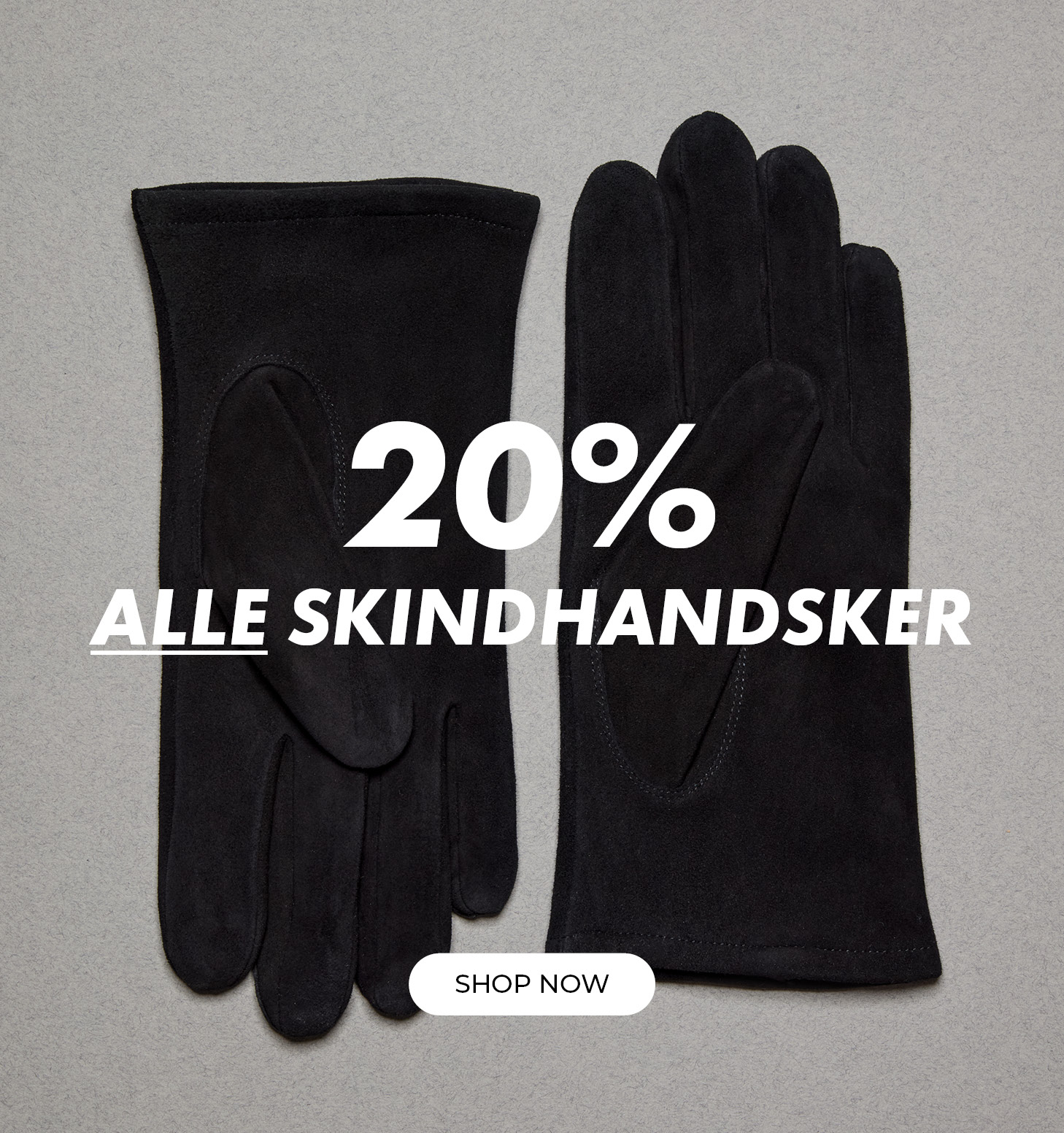 20% alle skindhandsker
