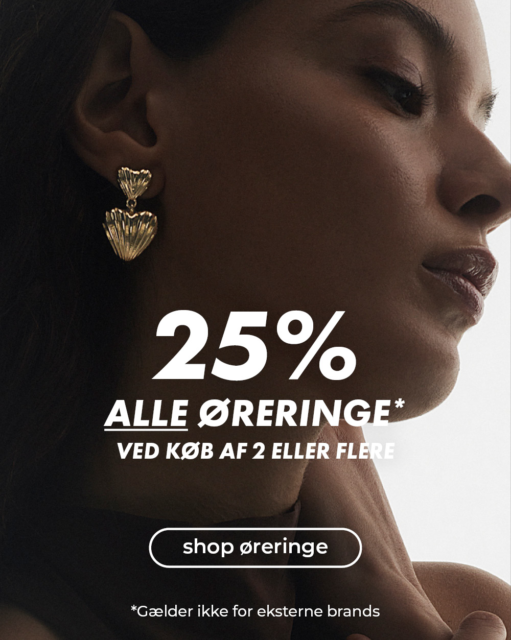 25% alle Øreringe - ved køb af 2 eller flere