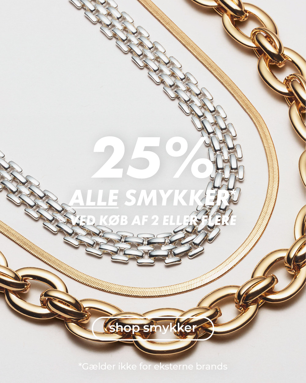 2% alle smykker* - ved køb af 2 eller flere
