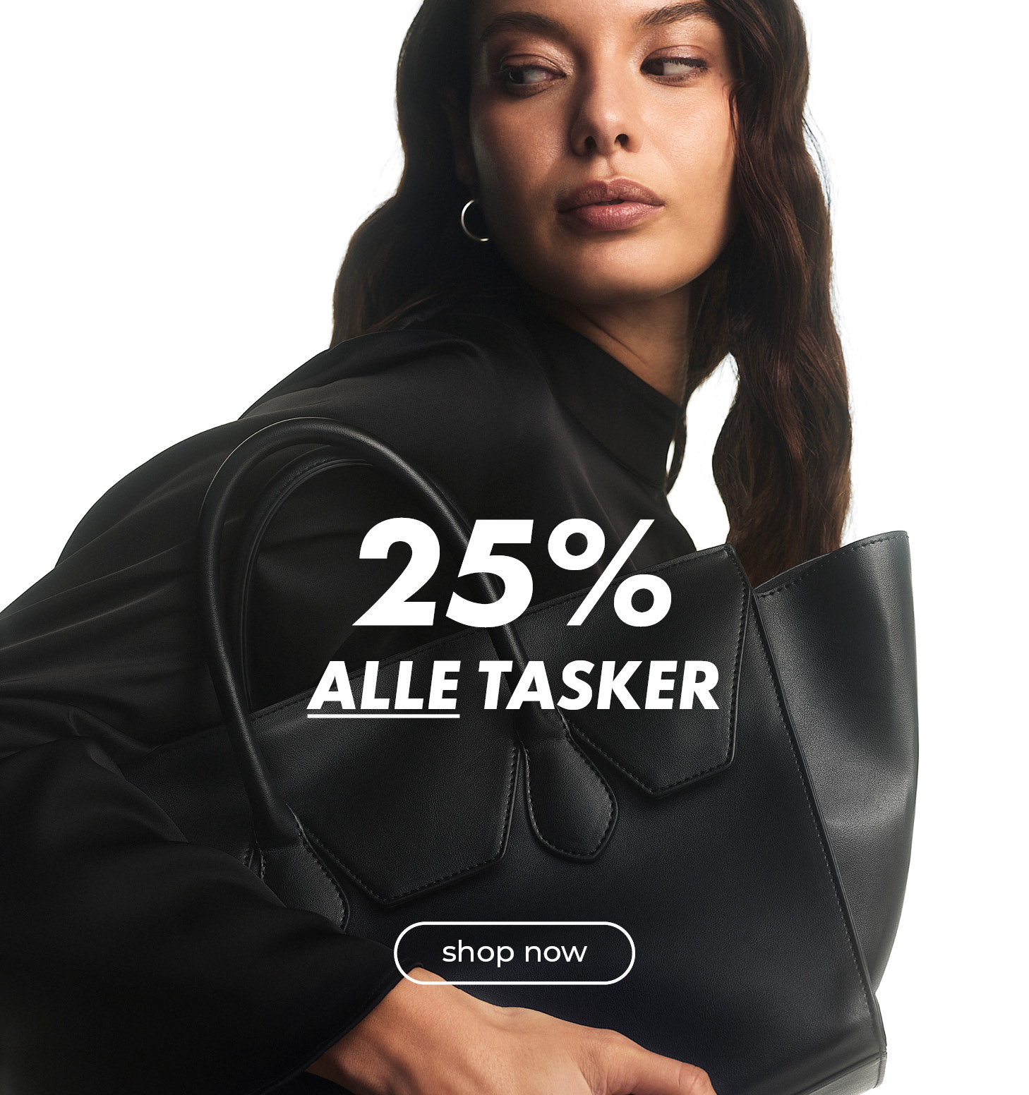 25% alle tasker - shop now